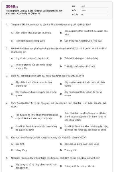 Trắc nghiệm Lịch Sử 8 Bài 12: Nhật Bản giữa thế kỉ XIX-đầu thế kỉ XX có đáp án (Phần 2)