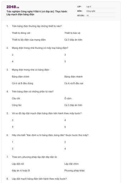Trắc nghiệm Công nghệ 9 Bài 6 (có đáp án): Thực hành: Lắp mạch điện bảng điện