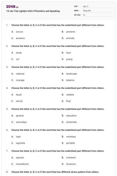 15 câu  Trắc nghiệm Unit 6 Phonetics and Speaking