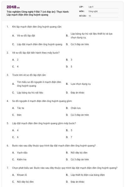 Trắc nghiệm Công nghệ 9 Bài 7 (có đáp án): Thực hành: Lắp mạch điện đèn ống huỳnh quang