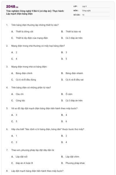 Trắc nghiệm Công nghệ 9 Bài 6 (có đáp án): Thực hành: Lắp mạch điện bảng điện