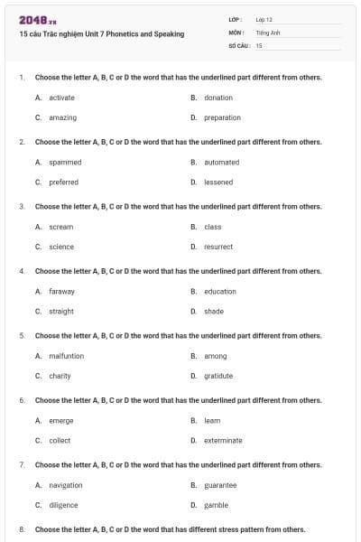15 câu  Trắc nghiệm Unit 7 Phonetics and Speaking
