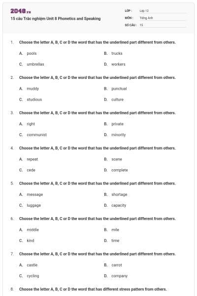 15 câu  Trắc nghiệm Unit 8 Phonetics and Speaking