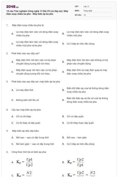 10 câu Trắc nghiệm Công nghệ 12 Bài 25 (có đáp án): Máy điện xoay chiều ba pha - Máy biến áp ba pha