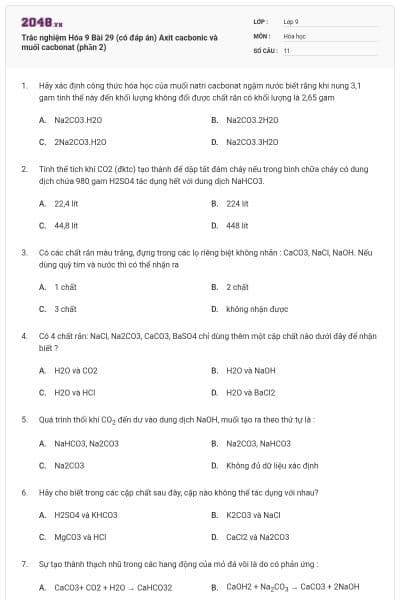 Trắc nghiệm Hóa 9 Bài 29 (có đáp án) Axit cacbonic và muối cacbonat (phần 2)