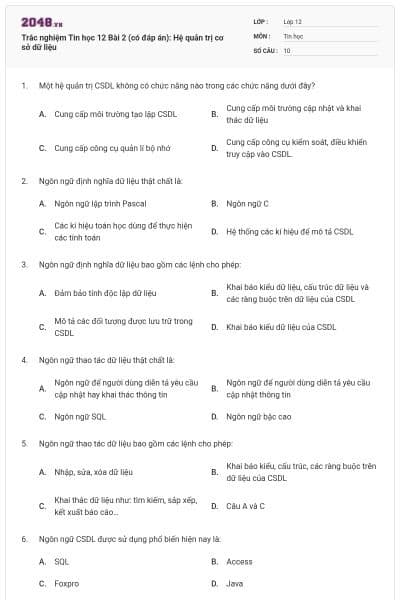 Trắc nghiệm Tin học 12 Bài 2 (có đáp án): Hệ quản trị cơ sở dữ liệu