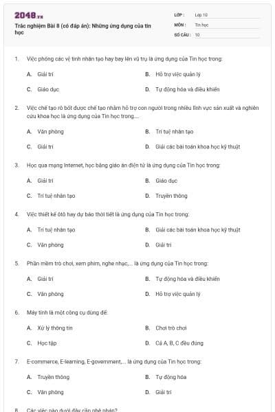 Trắc nghiệm Bài 8 (có đáp án): Những ứng dụng của tin học