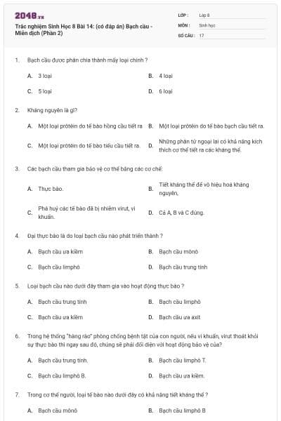 Trắc nghiệm Sinh Học 8 Bài 14: (có đáp án) Bạch cầu - Miễn dịch (Phần 2)