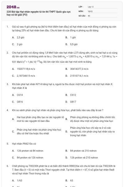 220 Bài tập Hạt nhân nguyên tử ôn thi THPT Quốc gia cực hay có lời giải (P3)