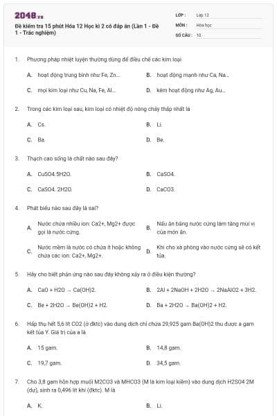 Đề kiểm tra 15 phút Hóa 12 Học kì 2 có đáp án (Lần 1 - Đề 1 - Trắc nghiệm)