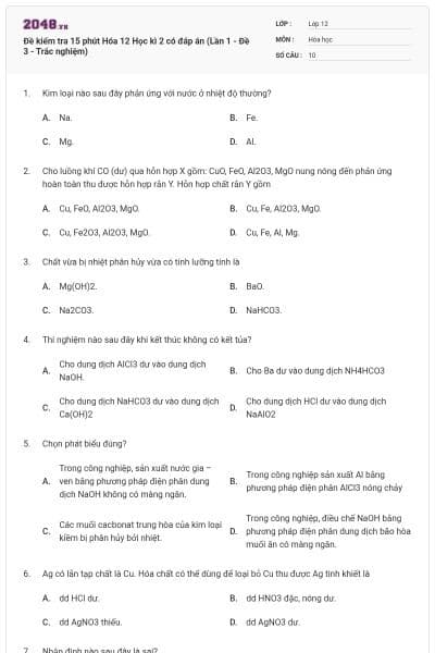 Đề kiểm tra 15 phút Hóa 12 Học kì 2 có đáp án (Lần 1 - Đề 3 - Trắc nghiệm)