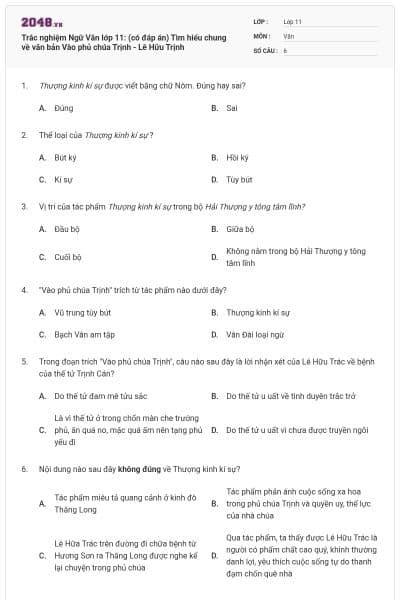 Trắc nghiệm Ngữ Văn lớp 11: (có đáp án) Tìm hiểu chung về văn bản Vào phủ chúa Trịnh - Lê Hữu Trịnh