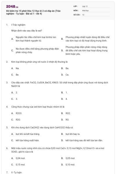 Đề kiểm tra 15 phút Hóa 12 Học kì 2 có đáp án (Trắc nghiệm - Tự luận - Bài số 1 - Đề 4)