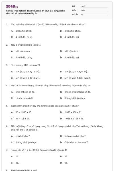 52 câu Trắc nghiệm Toán 6 Kết nối tri thức Bài 8: Quan hệ chia hết và tính chất có đáp án