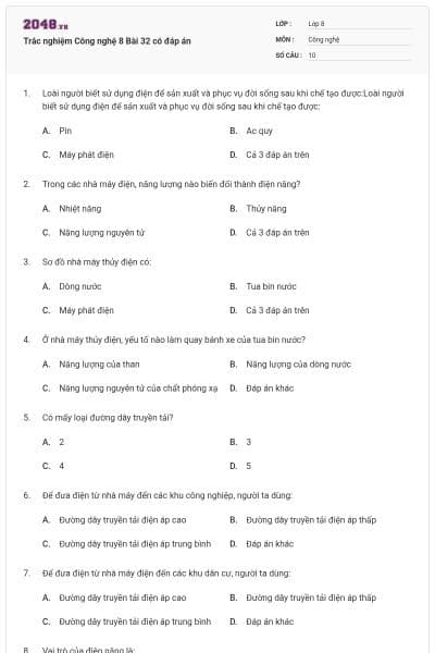 Trắc nghiệm Công nghệ 8 Bài 32 có đáp án