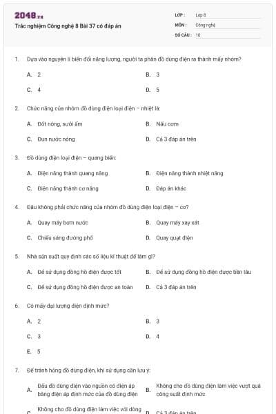 Trắc nghiệm Công nghệ 8 Bài 37 có đáp án