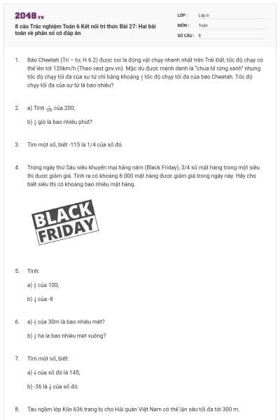 8 câu Trắc nghiệm Toán 6 Kết nối tri thức Bài 27: Hai bài toán về phân số có đáp án