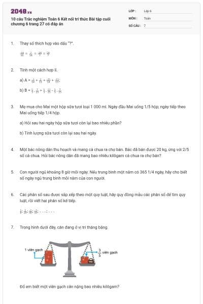 10 câu Trắc nghiệm Toán 6 Kết nối tri thức Bài tập cuối chương 6 trang 27 có đáp án