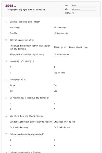 Trắc nghiệm Công nghệ 8 Bài 41 có đáp án