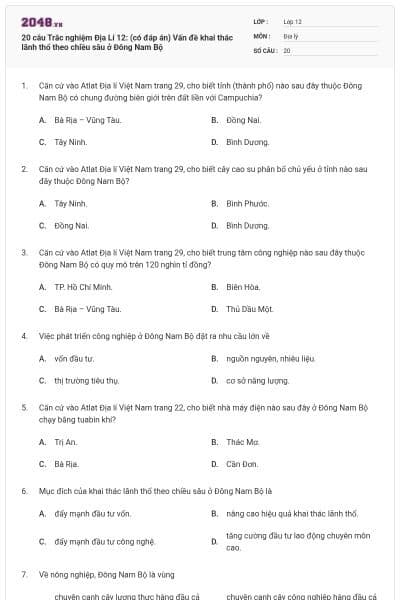 20 câu Trắc nghiệm Địa Lí 12: (có đáp án) Vấn đề khai thác lãnh thổ theo chiều sâu ở Đông Nam Bộ