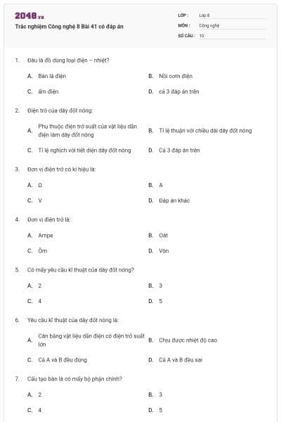 Trắc nghiệm Công nghệ 8 Bài 41 có đáp án
