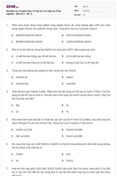 Đề kiểm tra 15 phút Hóa 12 Học kì 2 có đáp án (Trắc nghiệm - Bài số 2 - Đề 1)