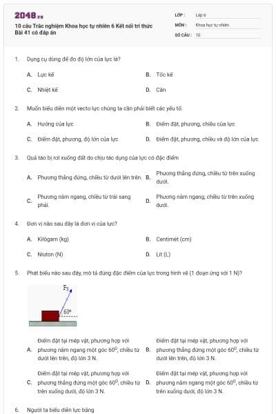 10 câu Trắc nghiệm Khoa học tự nhiên 6 Kết nối tri thức Bài 41 có đáp án