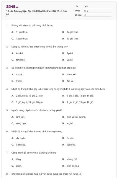 12 câu Trắc nghiệm Địa lý 6 Kết nối tri thức Bài 16 có đáp án