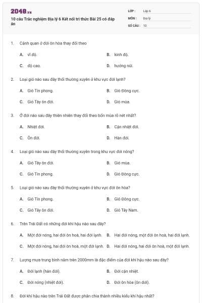 10 câu Trắc nghiệm Địa lý 6 Kết nối tri thức Bài 25 có đáp án