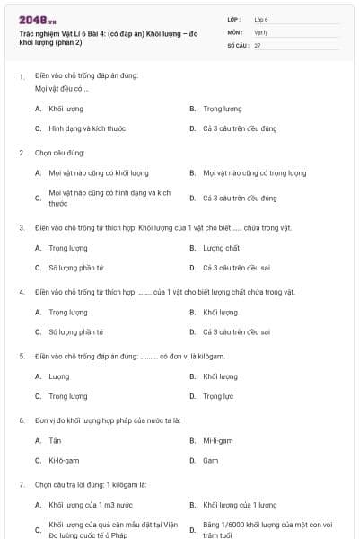 Trắc nghiệm Vật Lí 6 Bài 4: (có đáp án) Khối lượng – đo khối lượng (phần 2)