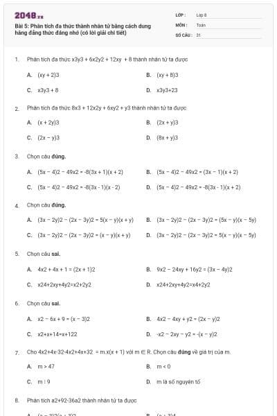 Bài 5: Phân tích đa thức thành nhân tử bằng cách dung hằng đẳng thức đáng nhớ (có lời giải chi tiết)