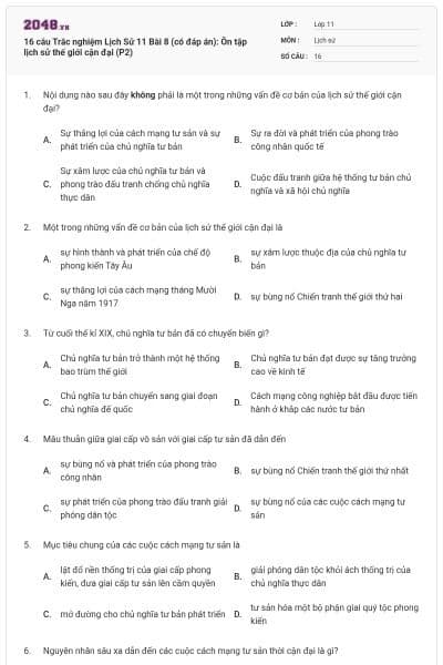 16 câu Trắc nghiệm Lịch Sử 11 Bài 8 (có đáp án): Ôn tập lịch sử thế giới cận đại (P2)