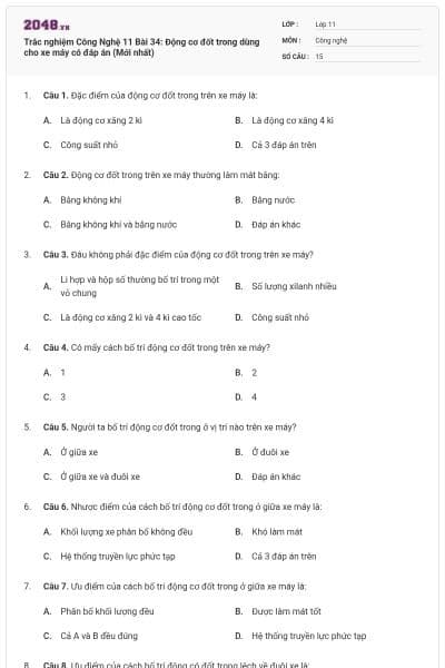 Trắc nghiệm Công Nghệ 11 Bài 34: Động cơ đốt trong dùng cho xe máy có đáp án (Mới nhất)