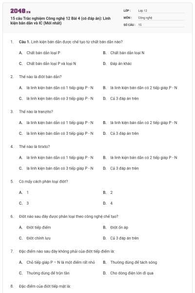 15 câu Trắc nghiệm Công nghệ 12 Bài 4 (có đáp án): Linh kiện bán dẫn và IC (Mới nhất)