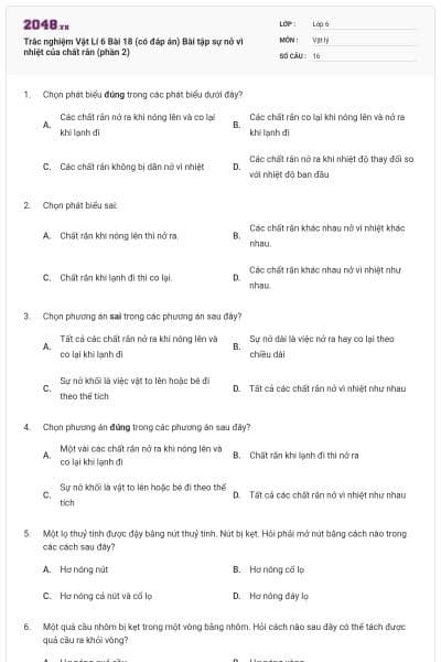 Trắc nghiệm Vật Lí 6 Bài 18 (có đáp án) Bài tập sự nở vì nhiệt của chất rắn (phần 2)