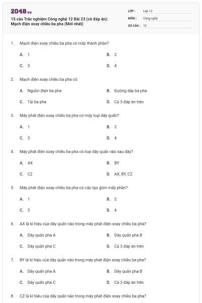 15 câu Trắc nghiệm Công nghệ 12 Bài 23 (có đáp án): Mạch điện xoay chiều ba pha (Mới nhất)