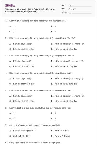 Trắc nghiệm Công nghệ 9 Bài 12 (có đáp án): Kiểm tra an toàn mạng điện trong nhà (Mới nhất)