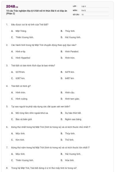 10 câu Trắc nghiệm Địa lý 6 Kết nối tri thức Bài 6 có đáp án (Phần 2)