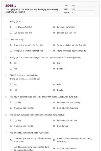 Trắc nghiệm Vật Lí 6 Bài 8: (có đáp án) Trọng lực – Đơn vị của trọng lực (phần 2)