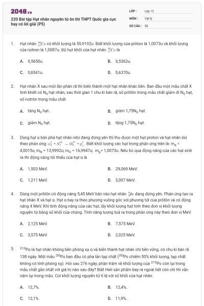 220 Bài tập Hạt nhân nguyên tử ôn thi THPT Quốc gia cực hay có lời giải (P5)