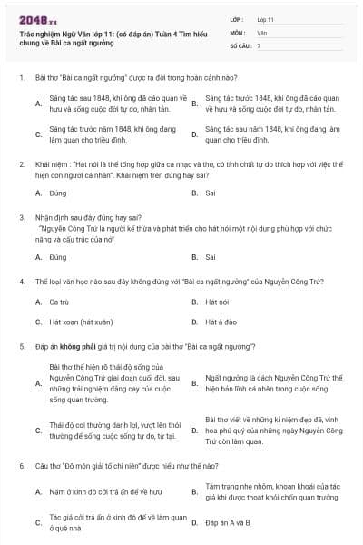Trắc nghiệm Ngữ Văn lớp 11: (có đáp án) Tuần 4 Tìm hiểu chung về Bài ca ngất ngưởng