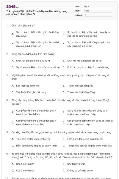Trắc nghiệm Vật Lí 6 Bài 21 (có đáp án) Một số ứng dụng của sự nở vì nhiệt (phần 2)