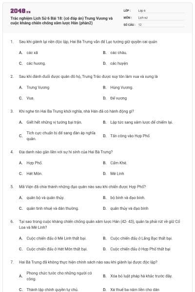 Trắc nghiệm Lịch Sử 6 Bài 18: (có đáp án) Trưng Vương và cuộc kháng chiến chống xâm lược Hán (phần2)