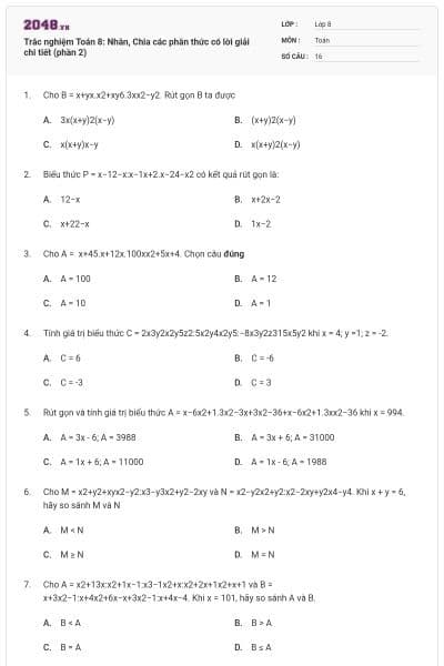 Trắc nghiệm Toán 8: Nhân, Chia các phân thức có lời giải chi tiết (phần 2)