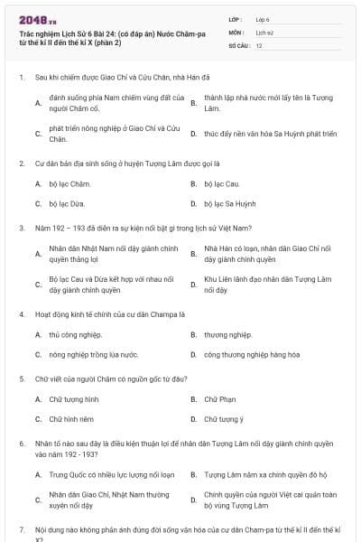 Trắc nghiệm Lịch Sử 6 Bài 24: (có đáp án) Nước Chăm-pa từ thế kỉ II đến thế kỉ X (phần 2)
