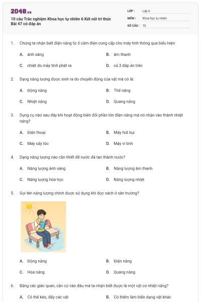 10 câu Trắc nghiệm Khoa học tự nhiên 6 Kết nối tri thức Bài 47 có đáp án