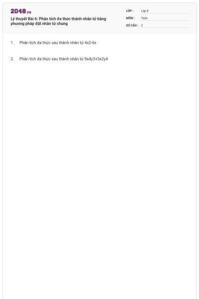 Lý thuyết Bài 6: Phân tích đa thức thành nhân tử bằng phương pháp đặt nhân tử chung