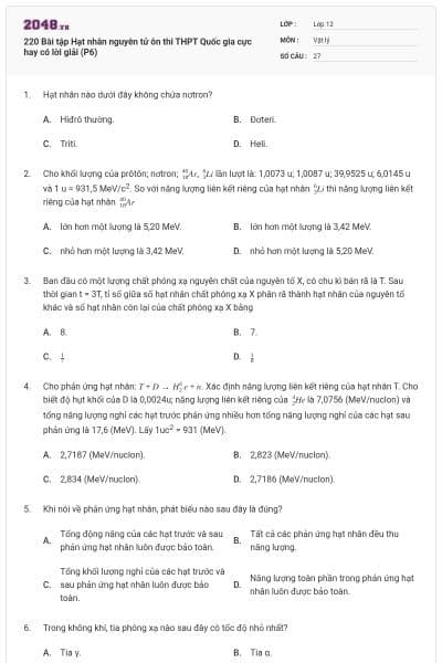220 Bài tập Hạt nhân nguyên tử ôn thi THPT Quốc gia cực hay có lời giải (P6)