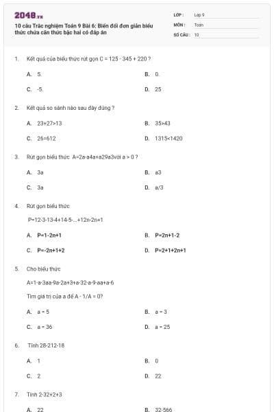 10 câu Trắc nghiệm Toán 9 Bài 6: Biến đổi đơn giản biểu thức chứa căn thức bậc hai có đáp án