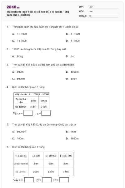 Trắc nghiệm Toán 4 Bài 5: (có đáp án) tỉ lệ bản đồ - ứng dụng của tỉ lệ bản đồ